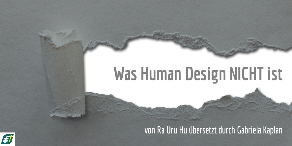Was Human Design NICHT ist